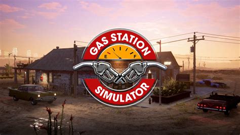 Gas Station Simulator: Unleashing Your Inner Entrepreneur and Fueling Dreams!