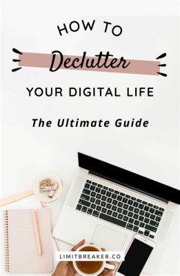 Unpacking: Ultimate Guide to Digital Decluttering and Life Reflections!